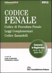 Codice penale. Codice di procedura penale. Leggi complementari. Codice Zanardelli edito da CELT Casa Editrice La Tribuna