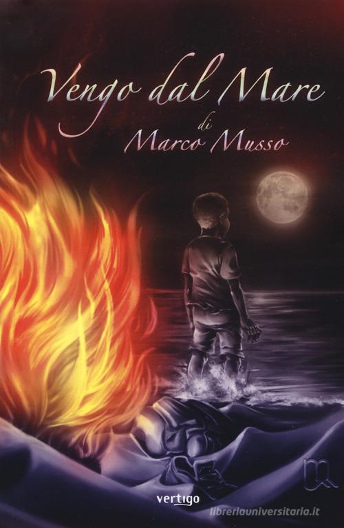 Libro Vengo dal mare di Marco Musso Approdi di Vertigo