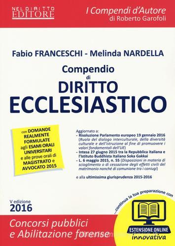 Compendio di diritto ecclesiastico. Con aggiornamento online di Fabio Franceschi, Melinda Nardella edito da Neldiritto Editore