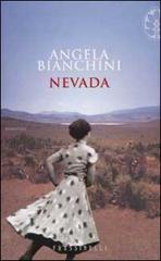 Nevada di Angela Bianchini edito da Frassinelli