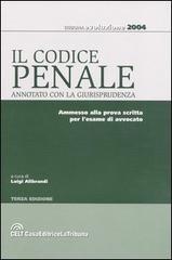 Il codice penale annotato con la giurisprudenza di Luigi Alibrandi edito da La Tribuna