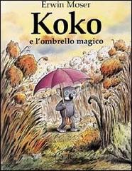 Koko e l'ombrello magico di Erwin Moser edito da AER