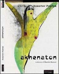 Akhenaton di Dorothy Porter edito da Fandango Libri