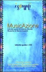 Musicazione. Con CD Audio di Wanda Moretti edito da Mousikè Progetti Educativi