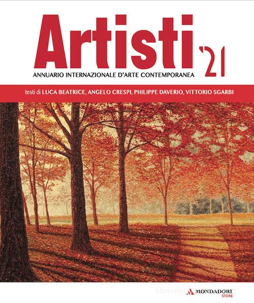 Artisti '21. Annuario internazionale d'arte contemporanea edito da Art Now