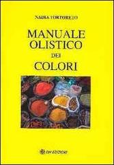 Manuale dei colori olistico di Nadia Tortoreto edito da OM