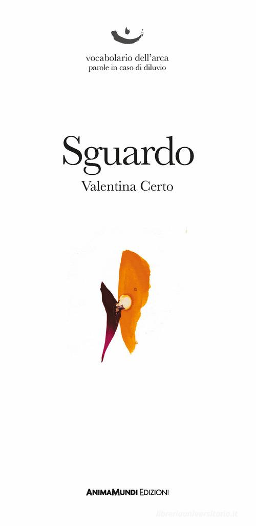 Sguardo di Valentina Certo edito da AnimaMundi Edizioni