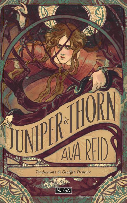 Libro Juniper & Thorn. Ginepro e Spina di Ava Reid di Ne/oN