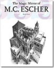 The magic mirror of M. C. Escher. Ediz. italiana di Bruno Ernst edito da Taschen