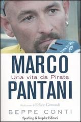 Marco Pantani. Una vita da Pirata di Beppe Conti edito da Sperling & Kupfer