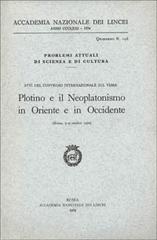 Plotino e il neoplatonismo in Oriente e in Occidente edito da Accademia Naz. dei Lincei