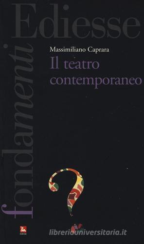 Il teatro contemporaneo di Massimiliano Caprara edito da Futura