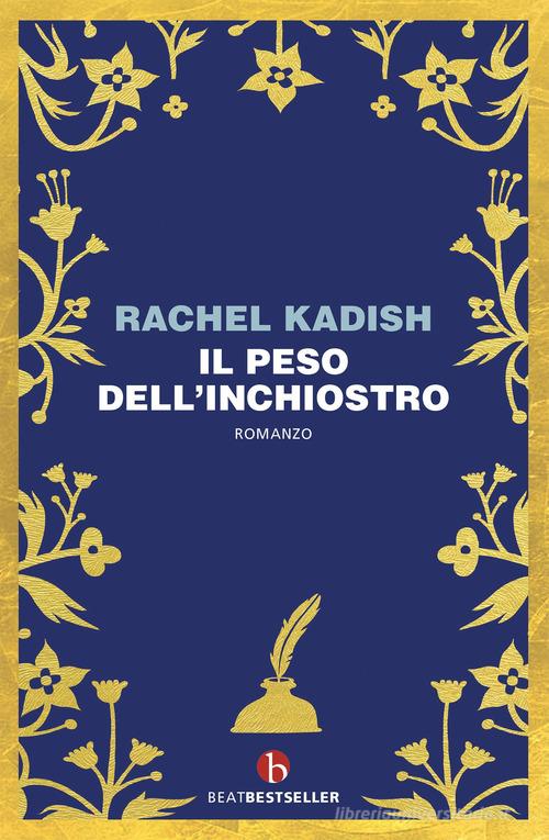 Il peso dell'inchiostro di Rachel Kadish edito da BEAT