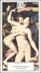 L' erotismo di Georges Bataille edito da ES