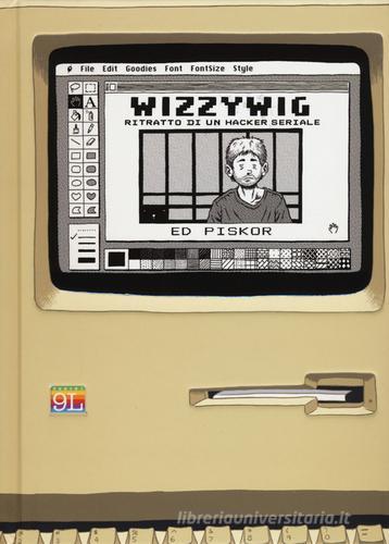 Wizzywig di Ed Piskor edito da Panini Comics