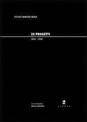 Estudio Barozzi Veiga. 20 progetti 2004-2008 edito da Libria