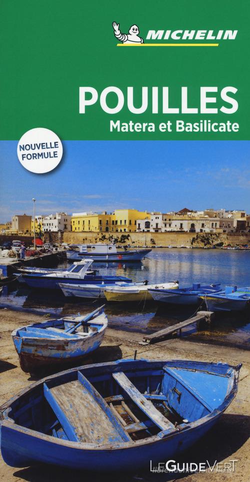 Pouilles. Matera et Basilicate edito da Michelin Italiana