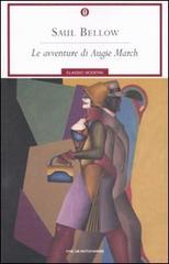 Le avventure di Augie March di Saul Bellow edito da Mondadori