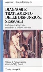 Diagnosi e trattamento delle disfunzioni sessuali edito da Franco Angeli