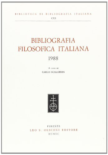 Bibliografia filosofica italiana 1988 edito da Olschki