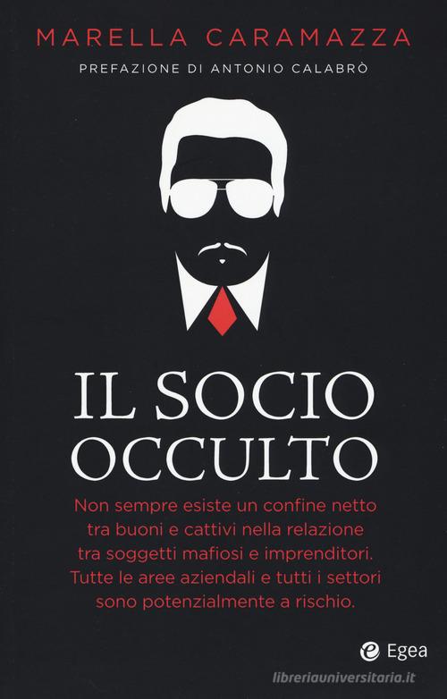 Il socio occulto di Marella Caramazza edito da EGEA