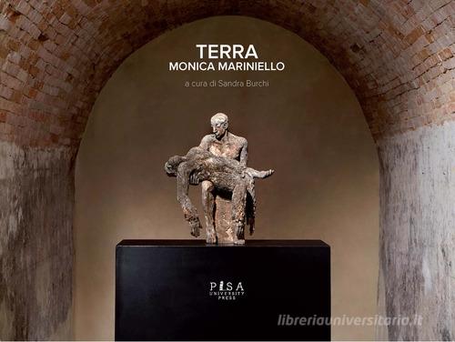 Terra. Monica Mariniello edito da Pisa University Press