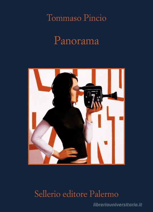 Libro Panorama di Tommaso Pincio La memoria di Sellerio Editore Palermo