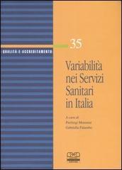 Variabilità nei servizi sanitari in Italia edito da Centro Scientifico Editore