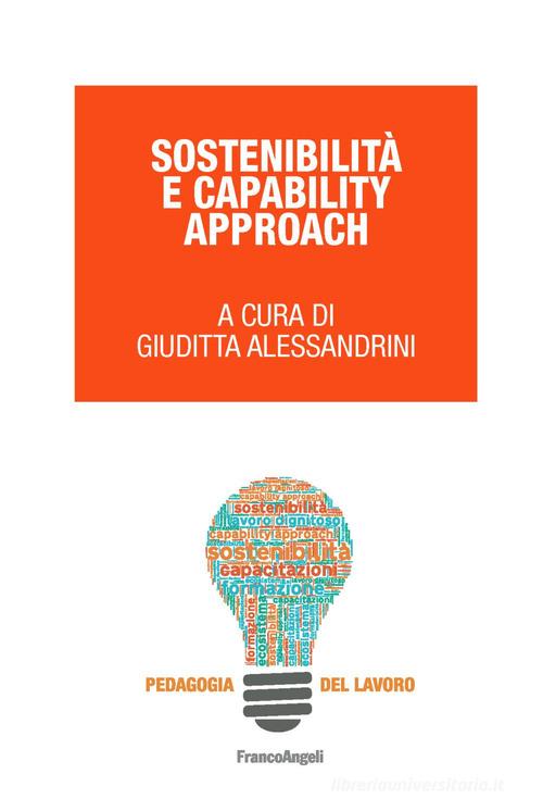 Sostenibilità e Capability Approach edito da Franco Angeli