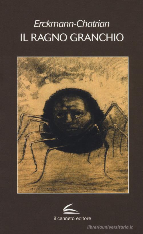 Il ragno granchio e altri racconti di Erckmann-Chatrian edito da Il Canneto Editore