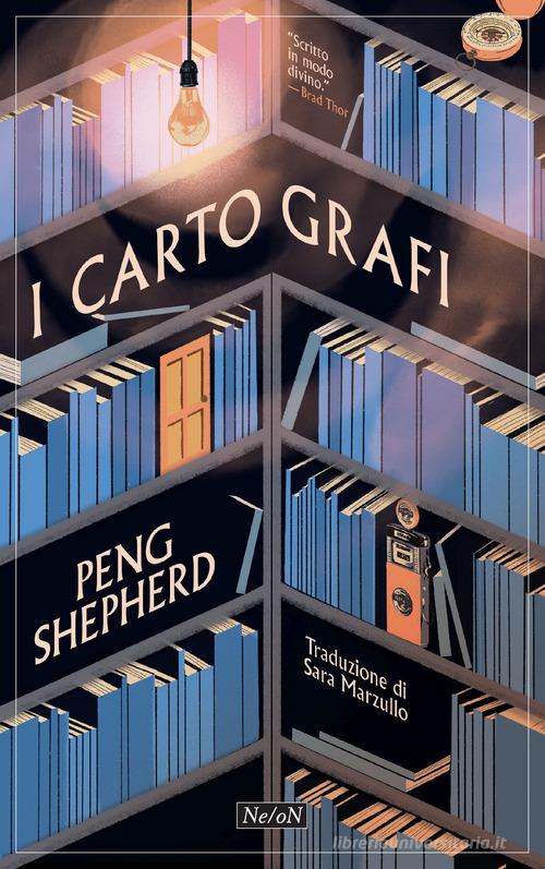 Libro The cartographers. I cartografi di Peng Shepherd di Ne/oN