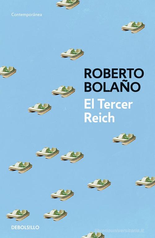 El tercer Reich di Roberto Bolaño edito da Debolsillo