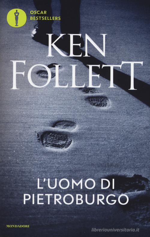 L' uomo di Pietroburgo di Ken Follett edito da Mondadori