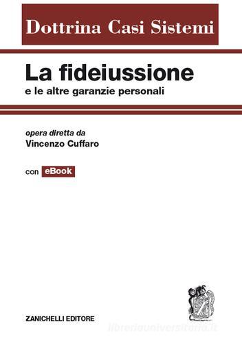 La fidejussione e le altre garanzie personali di Vincenzo Cuffaro edito da Zanichelli