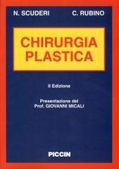 Chirurgia plastica di Nicolò Scuderi, Corrado Rubino edito da Piccin-Nuova Libraria