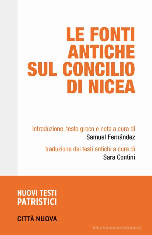 Le fonti antiche sul Concilio di Nicea edito da Città Nuova