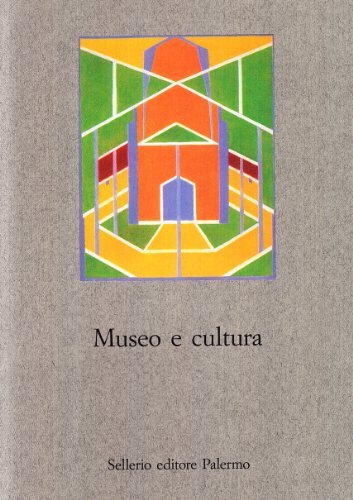 Museo e cultura edito da Sellerio Editore Palermo