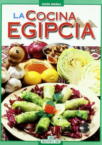 La cucina egiziana. Ediz. spagnola edito da Bonechi