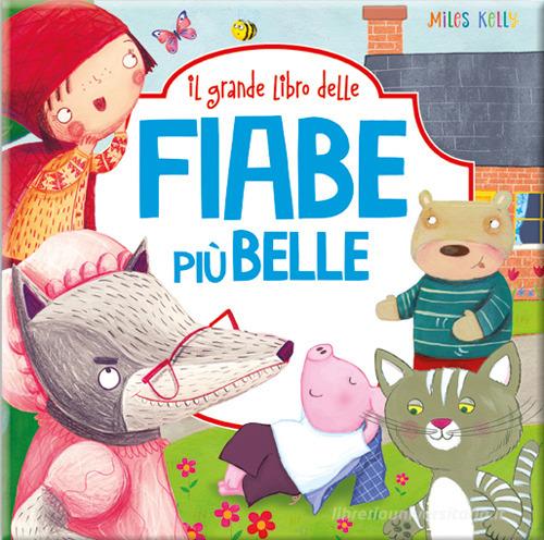 Il grande libro delle Fiabe più belle - 9788861427105 in Fiabe e storie  illustrate