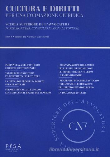 Cultura e diritti. Per una formazione giuridica (2016) vol.1-2 edito da Pisa University Press