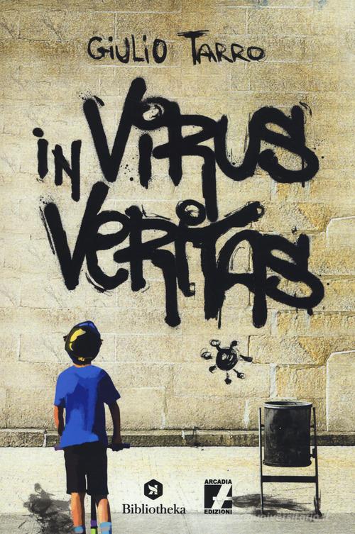 In virus veritas di Giulio Tarro edito da Bibliotheka Edizioni