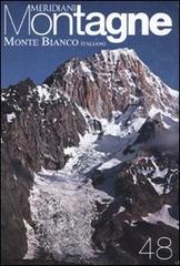 Monte Bianco italiano. Con cartina edito da Editoriale Domus