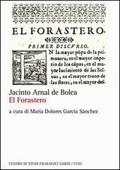 El Forastero di Sebil J. Arnal de Bolea edito da CUEC Editrice