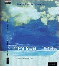 Infinite jest di David F. Wallace edito da Fandango Libri