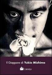 Il Giappone di Yukio Mishima edito da Caravella