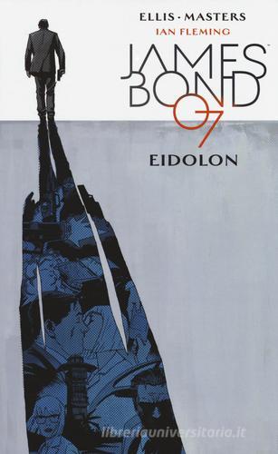 Eidolon. James Bond 007 vol. 2 di Warren Ellis, Jason Masters edito da Panini Comics