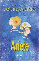 Astronerie. Ariete. Il folle zodiaco di Sybil & Charles di Sybil & Charles edito da POP