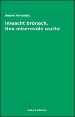 «Imeacht brónach». Una miserevole uscita di Ambra Porcedda edito da Bèbert
