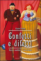 Confetti e difetti di Claudio Pennino edito da Alessandro Polidoro Editore