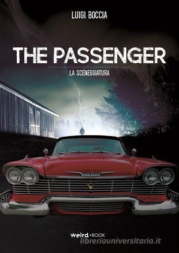 The passenger (La sceneggiatura) di Luigi Boccia edito da MVM Factory